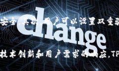 t p钱包闪兑有什么用/tTP钱包,闪兑,加密货币,数字